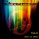 Alex Millet - I Want You Tonight (Original Mix)