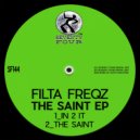 Filta Freqz - The Saint (Original Mix)