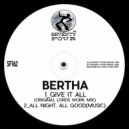 Bertha - All Night, All Good (Music mix)