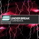 Under Break - Tormenta