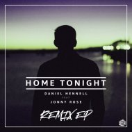Daniel Hennell & Jonny Rose - Home Tonight (feat. Jonny Rose)