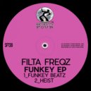 Filta Freqz - Heist (Original Mix)