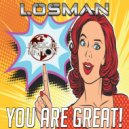 Losman - You Are Great! (Original Mix)
