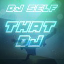 Dj Self - That Dj (Original Mix)