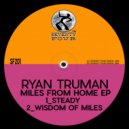 Ryan Truman - Wisdom Of Miles (Original Mix)