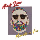 Andy Lime - Momento en vivo
