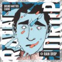 Bruno Mattos & Cahio - Rain Drop