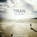 Tran - Mistigris