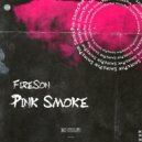 FireSon - Pink Smoke (Original Mix)