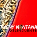Tweny Montana - Delincuente (Original Mix)