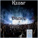 Kzzar - Dance With Me (Original Mix)