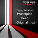 Evgeny Kutsenok - Proserpina Deep