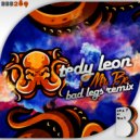 Tedy Leon - Mr. Be (Bad Legs Remix)
