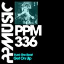 Funk The Beat - Get On Up (Original Mix)