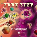 Mass Relay - Like A Gangsta