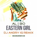 al l bo - Eastern Girl (DJ Andry IG Remix)