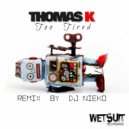 Thomas K - Too Tired