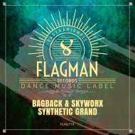 Bagback & Skyworx - Synthetic Grand