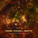 Spinal Fusion & Mystic & Spinal Fusion and Mystic - Science & Fiction (Original Mix)