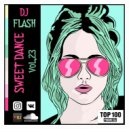 DJ FLASH - SWEET DANCE #23 ()