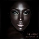 Dj Dagaz - Deep Down 18 ()