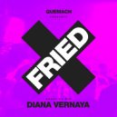 Diana Vernaya | Quemach - FRIED #1 ()