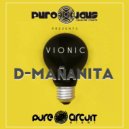 VIONIC - D-MAÑANITA