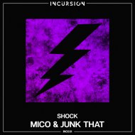 MICO & Junk That - Shock