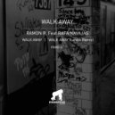 Ramon R - Walk Away Feat. Rafa Navajas (Original mix)
