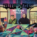 Wolf Player & Salla - Street Players (Radio Edit)