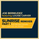 Joe Bermudez & Louise Carver - Sunrise (feat. Louise Carver) (Mark Lower Remix Radio Edit)