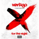 DJ Vertigo & Eddie Worldwide - For The Night (feat. Eddie Worldwide) (Original Mix)