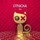 Otnicka - You