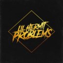 Lil_Hermit - Problems (prod. SATOSHI)