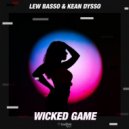 Lew Basso, KEAN DYSSO - Wicked Game (Extended Mix)