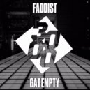 Faddist - Gat Empty (Original Mix)
