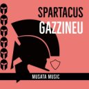 Gazzineu - Spartacus (Original mix)