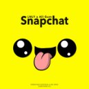 LNLY feat. ALL GUM & LNLY & ALL GUM - Snapchat