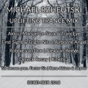 Michael Rzheutski - Uplifting Trance Mix (December 2018)