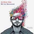DJ Mixer Man - Bel Air Movement (Original mix)