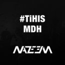 Nazeem - TiHIS Minimal Deep House ()