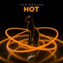Tom Reason - Hot (Extended Mix)