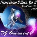 DJ Ornament - Flying Drum & Bass. Vol. 8