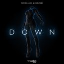 Tom Reason & Burlyaev - Down (Extended Mix)