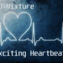 DJ Mixture - Exciting Heartbeat