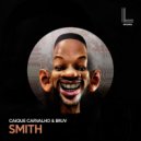 Caique Carvalho & Bruv - Smith (Extended Mix)