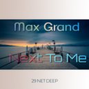 Max Grand - Next to me (Original Mix)