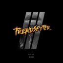 Trendsetter - NOIR (Original Trap Edit)