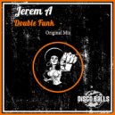 Jerem A - Double Funk (Original Mix)