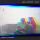 Gabriel Royal & Johanna Phraze & Nico Luminous - Caught Up